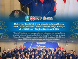 Iringi Langkah Juang Siswa SMK Jatim, Gubernur Khofifah Optimis Jawa Timur Hattrick Juara Umum LKS Dikmen Tingkat Nasional 2025
