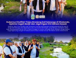 Pemasangan Bronjong Sungai Selowogo, Sungai Plalangan dan Afvour C13 Selesai, Gubernur Khofifah: Cegah Banjir dan Jaga Irigasi 49 Ha Sawah di Situbondo