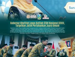 Gubernur Khofifah Optimis Kafilah Jatim Raih Juara Umum di STQH Nasional XXVIII