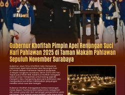 Pimpin Renungan Suci Hari Pahlawan 2025, Gubernur Khofifah Ajak Warga Terus Kobarkan Semangat Juang