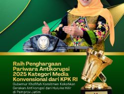 Pemprov Jawa Timur Raih Penghargaan Pariwara Anti Korupsi 2025 dari KPK RI . Gubernur Khofifah Jadikan Pemacu Kerja Birokrasi Makin Jujur dan Akuntabel