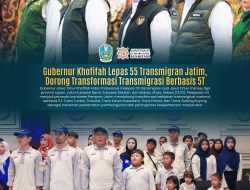 Lepas 55 Transmigran ke Tiga Provinsi, Gubernur Khofifah Dorong Transmigrasi Berbasis 5T