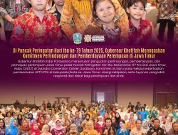 Di Momen Puncak Peringatan Hari Ibu 2025, Gubernur Khofifah Dorong Penguatan Perlindungan dan Pemberdayaan Perempuan Jawa Timur