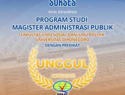 Prodi S2 Administrasi Publik Undip Resmi Meraih Akreditasi Unggul BAN-PT