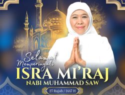 Peringati Isra’ Mikraj 1447 H, Gubernur Khofifah Ajak Perkuat Kedisiplinan serta Keimanan dan Ketaqwaan