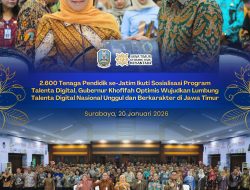 2.600 Tenaga Pendidik Jatim Ikuti Sosialisasi Talenta Digital Nasional, Khofifah Optimis Jatim Jadi Lumbung Talenta Digital