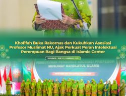 Khofifah Buka Rakornas dan Kukuhkan Asosiasi Profesor Muslimat NU, Ajak Perkuat Peran Intelektual Perempuan Bagi Bangsa