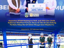 SPAM Mojolagres Resmi Beroperasi 300 Liter/Detik, Khofifah Perkuat Layanan Air Bersih