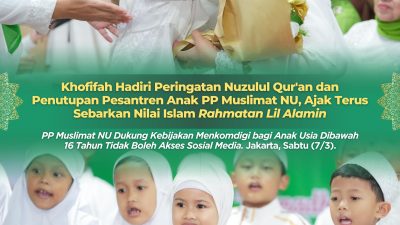 Dalam Peringatan Nuzulul Qur’an, Gubernur Khofifah Ajak Anak Pesantren Muslimat NU Sebarkan Islam Rahmatan Lil Alamin