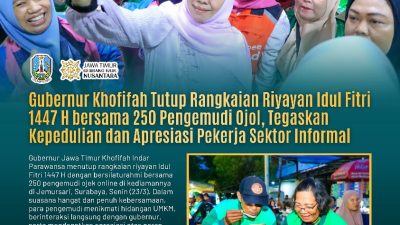 Bersama 250 Pengemudi Ojol, Gubernur Khofifah Menutup Rangkaian Riyayan Idul Fitri 1447 H dan Tekankan Kepedulian pada Pekerja Informal