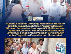 Gubernur Khofifah Dampingi Menteri PKP Maruar Sirait Luncurkan Bantuan Stimulan Perumahan Swadaya 33 Ribu Rumah di Jatim, Dorong Penurunan Kemiskinan dan Perkuat Ekonomi Masyarakat