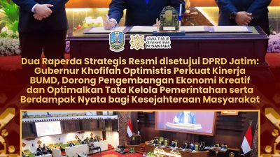 Pemprov dan DPRD Jatim Sahkan Dua Raperda Strategis, Gubernur Khofifah Dorong Penguatan Ekonomi Kreatif