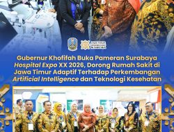 Gubernur Khofifah Buka Surabaya Hospital Expo XX 2026, Dorong Rumah Sakit Adaptif terhadap AI dan Teknologi Kesehatan