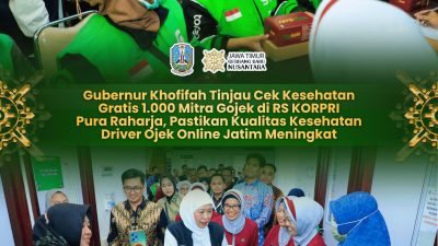 Gubernur Khofifah Tinjau CKG untuk 1.000 Driver Ojol di RS KORPRI Pura Raharja Provinsi Jawa Timur