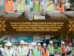 Gubernur Khofifah Tinjau PT Sinergi Gula Nusantara PG Ngadirejo Kediri, Optimistis Produktivitas Gula Jatim Meningkat