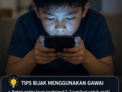 Keluarga Baru di Rumah, Bijak Gunakan Gawai
