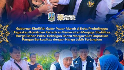 Gubernur Khofifah Gelar Pasar Murah di Kawasan Wisata Kuliner Gladak Serang Probolinggo, Tegaskan Kehadiran Pemerintah Jaga Daya Beli dan Kendalikan Inflasi