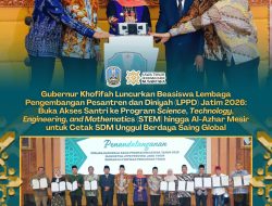 Gubernur Khofifah Luncurkan Beasiswa LPPD Jatim 2026, Buka Akses Santri ke Program STEM hingga Al-Azhar Mesir untuk Cetak SDM Unggul , Berkarakter dan Berdaya Saing Global