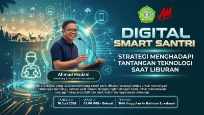 SMAS Unggul Ar Rahman Sukabumi Gandeng Pakar AI Ahmad Madani, Luncurkan Program “Digital Smart Santri” Guna Hadapi Tantangan Smartphone Selama Liburan