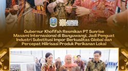 Gubernur Khofifah Resmikan PT Sunrise Masami Internasional di Banyuwangi, Jadi Penguat Industri Substitusi Impor Berkualitas Global