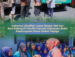 Gubernur Khofifah Lepas Ekspor 405 Ton Ikan Kaleng PT Pacific Harvest Indonesia: Bukti Kepercayaan Pasar Global Terjaga