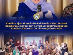 Khofifah Dorong Alumni UNAIR di Riau Berkontribusi Nyata bagi Pembangunan Daerah