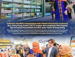 Gubernur Khofifah Kunjungi Indo Market Hong Kong, Dorong UMKM Jatim Perkuat Kolaborasi Menembus Pasar Global