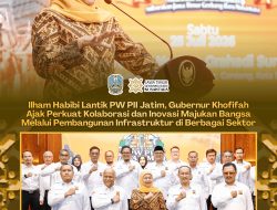 Ilham Habibie Lantik PW PII Jatim, Gubernur Khofifah Ajak Insinyur Perkuat Peran Strategis dalam Mendorong Pembangunan Nasional