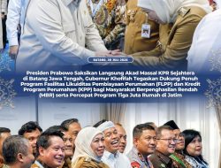 Presiden Prabowo Resmikan Akad Massal KPR Sejahtera di Batang Jateng, Gubernur Khofifah Tegaskan Dukung Penuh Program FLPP dan KPP bagi Masyarakat Berpenghasilan Rendah di Jatim