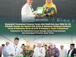 Gubernur Khofifah Bersama Wakil Rais Aam Syuriah PBNU Dr.KH. Afifuddin Muhajir Buka Pameran dan Klinik Turots di Ponpes Tambakberas, Ajak Jaga Mata Rantai Intelektual dan Teruskan Khazanah Keilmuan Ulama Nusantara