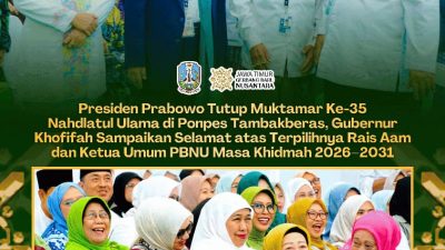 Presiden Prabowo Tutup Muktamar ke-35 NU, Khofifah Tegaskan Dukungan untuk Kepemimpinan PBNU 2026–2031