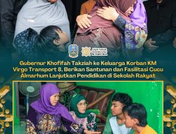 Khofifah Takziah ke Keluarga Korban KM Virgo Transport 8, Berikan Santunan dan Fasilitasi Pendidikan