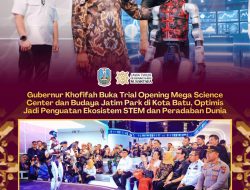 Khofifah Buka Trial Opening Mega Science Center Jatim Park, Dorong Penguatan Ekosistem STEM