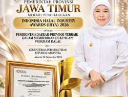 Pemprov Jatim Raih Terbaik I Indonesia Halal Industry Awards 2026, Gubernur Khofifah Dorong Ekosistem Halal Jatim Naik Kelas dan Tembus Pasar Global