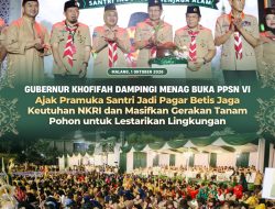 Gubernur Khofifah Dampingi Menag Buka PPSN VI, Ajak Santri Pramuka Jadi Pagar Betis Jaga Keutuhan NKRI dan Masifkan Gerakan Tanam Pohon untuk Lestarikan Lingkungan