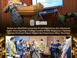 Khofifah Luncurkan Prodi Digital Law dan Advanced Cyber Security King’s College London di KEK Singhasari