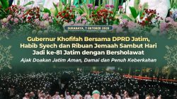 Sambut HUT ke-81 Jatim, Khofifah, DPRD, Habib Syech dan Ribuan Jemaah Bersholawat