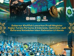 Gubernur Khofifah Luncurkan Prodi Magister Kajian Turats di UINSA, Pertama di Indonesia, Optimistis Jadi Referensi Keteduhan Islam Rahmatan Lil Alamin