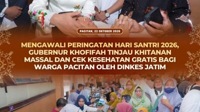 Awali Peringatan Hari Santri 2026, Khofifah Tinjau Khitanan Massal dan Cek Kesehatan Gratis di Pacitan