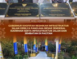 Khofifah Resmikan Jalan Gerilya Panglima Besar Jenderal Sudirman dan Infrastruktur Pacitan