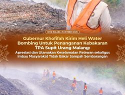 Kebakaran TPA Supit Urang, Khofifah Kerahkan Heli Water Bombing dan Utamakan Keselamatan Relawan