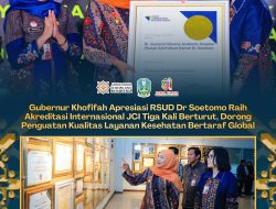 Gubernur Khofifah Apresiasi RSUD Dr Soetomo Raih Akreditasi Internasional JCI Tiga Kali Berturut, Dorong Penguatan Kualitas Layanan Kesehatan Bertaraf Global